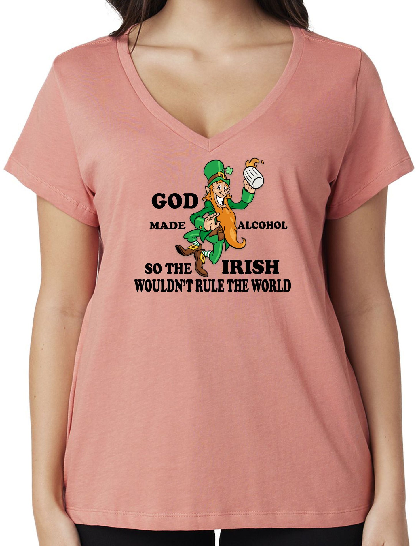 GOD MADE ALCOHOL SO THE IRISH WOULDN'T RULE THE WORLD