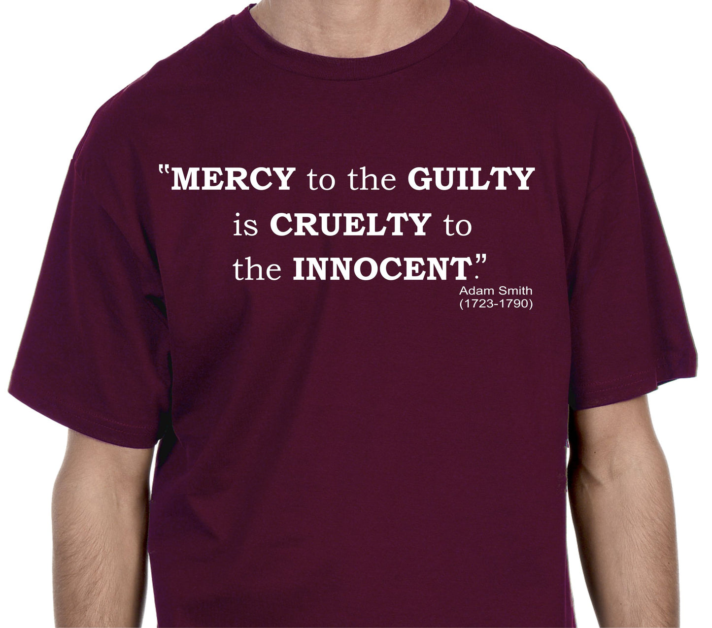 MERCY TO THE GUILTY IS CRUELTY TO THE INNOCENT