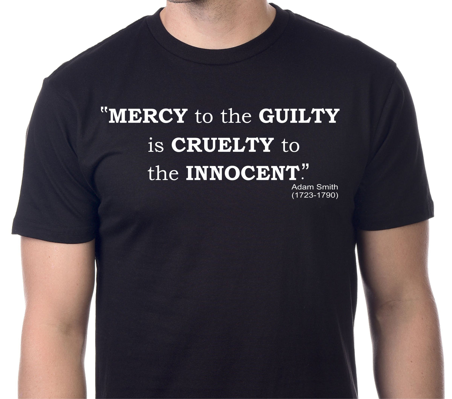 MERCY TO THE GUILTY IS CRUELTY TO THE INNOCENT