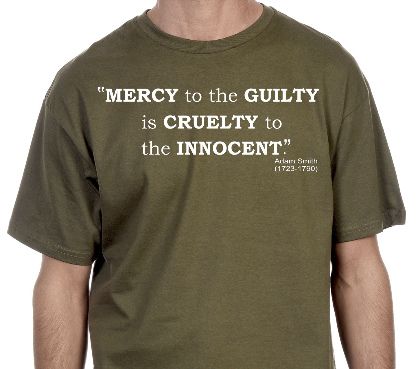 MERCY TO THE GUILTY IS CRUELTY TO THE INNOCENT