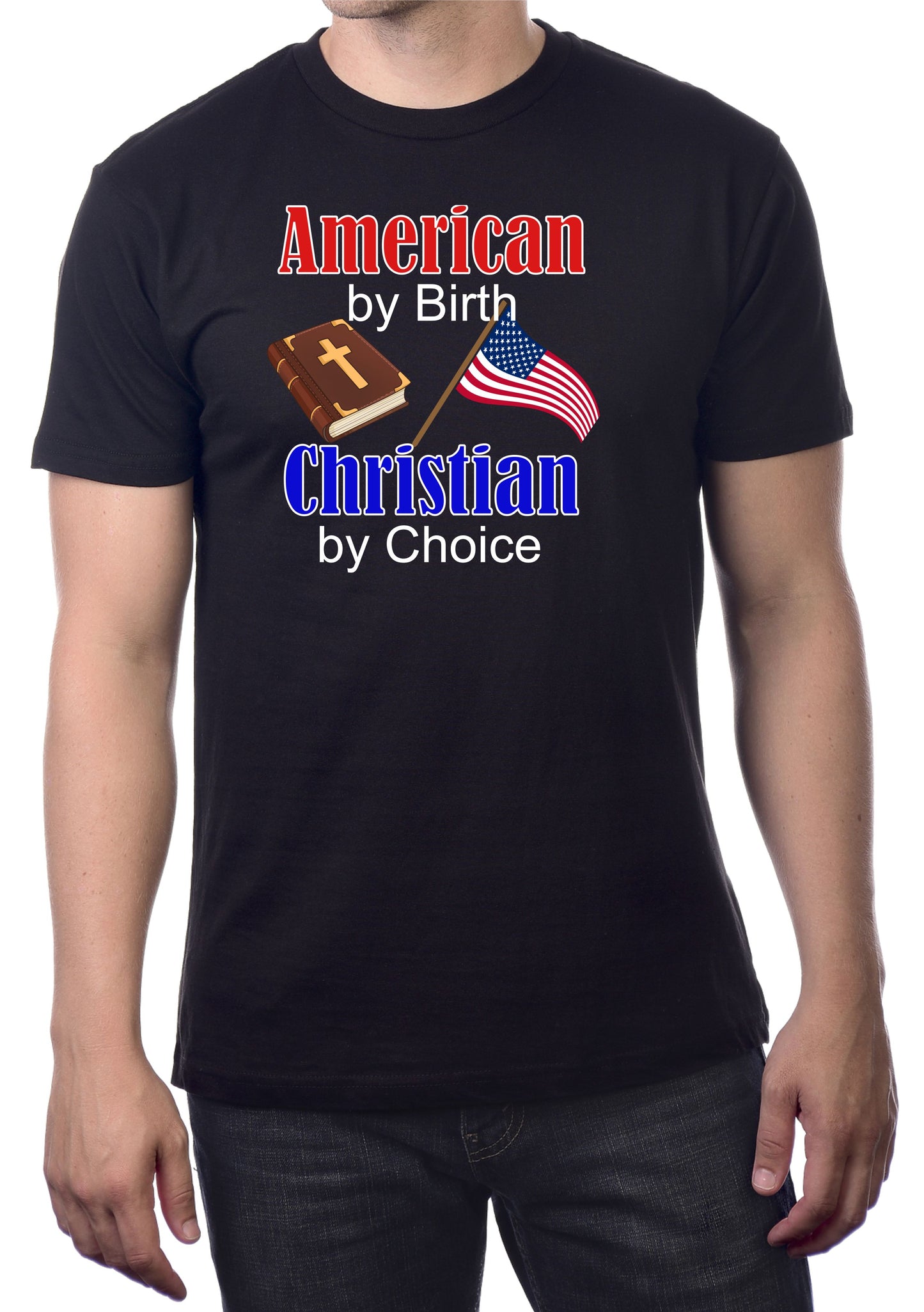 AMERICAN BY BIRTH CHRISTIAN BY CHOICE