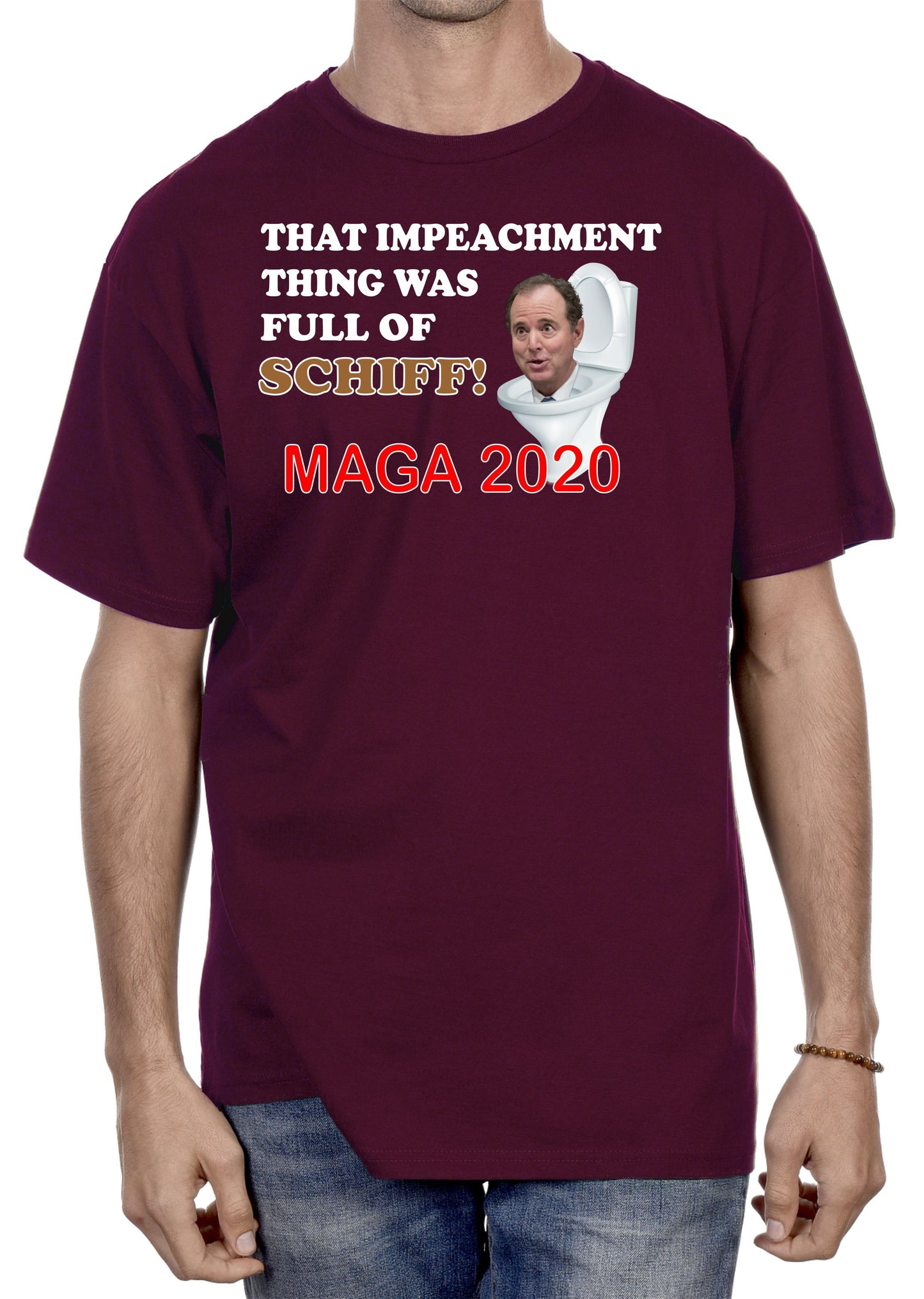 THAT IMPEACHMENT THING WAS FULL OF SCHIFF-MAGA 2020