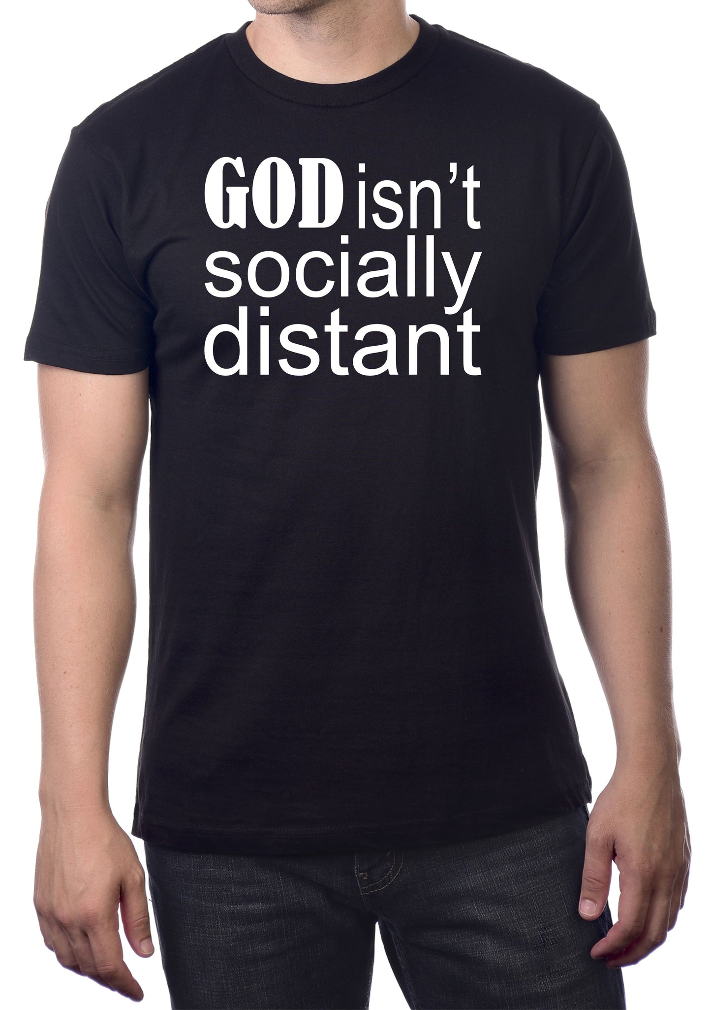 GOD ISN'T SOCIALLY DISTANT