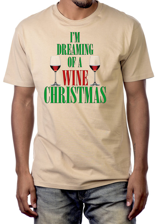 I'M DREAMING OF A WINE CHRISTMAS - Mens/Unisex T-Shirt