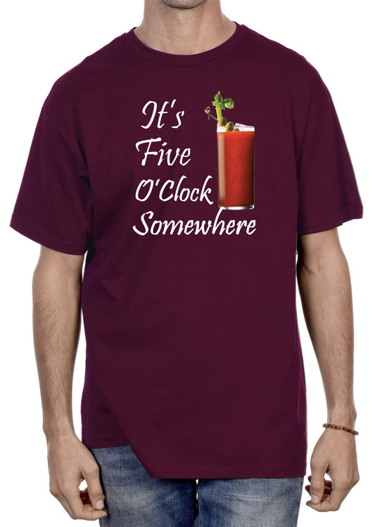 IT'S FIVE O'CLOCK SOMEWHERE - BLOODY MARY