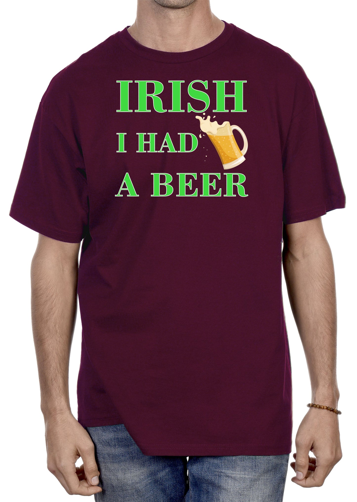 IRISH I HAD A BEER