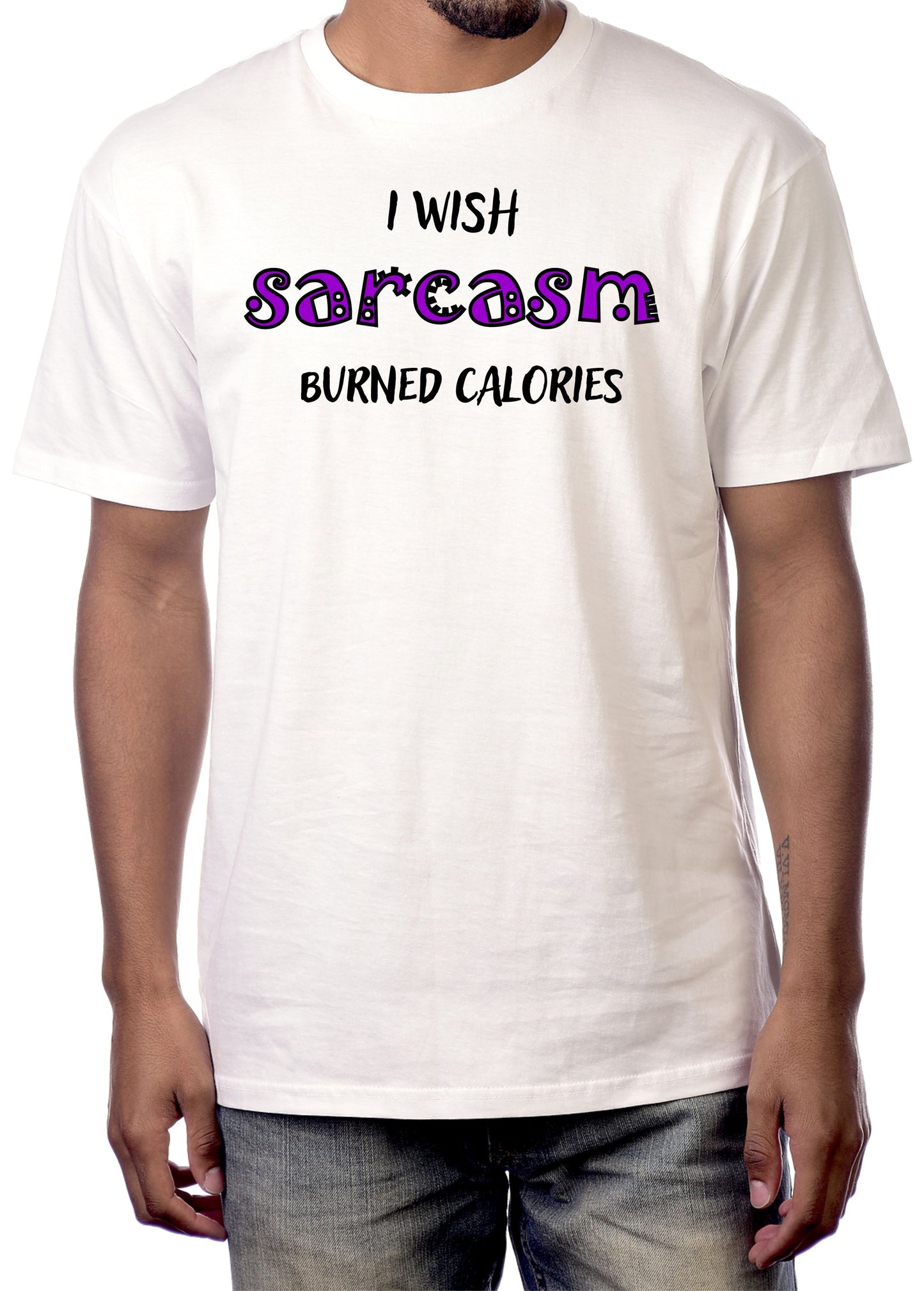 I WISH SARCASM BURNED CALORIES