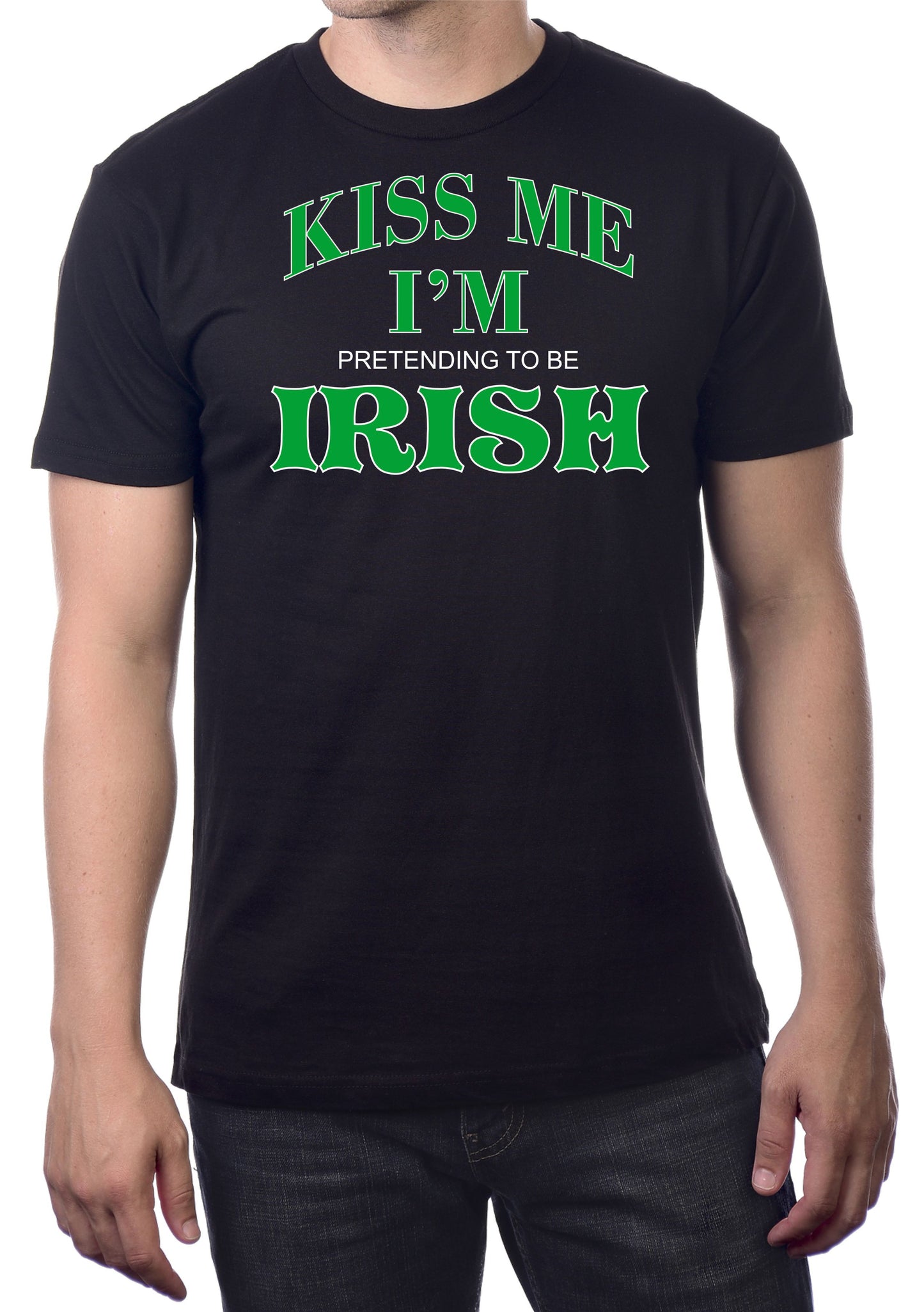 KISS ME I'M PRETENDING TO BE IRISH