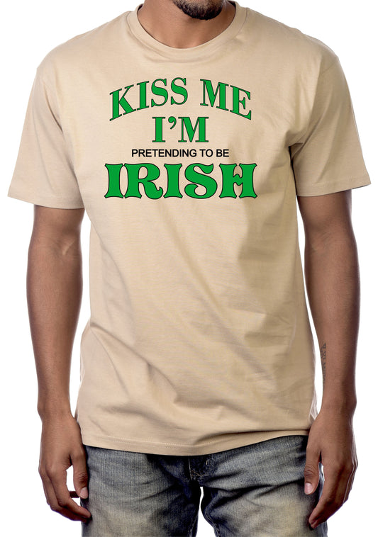 KISS ME I'M PRETENDING TO BE IRISH