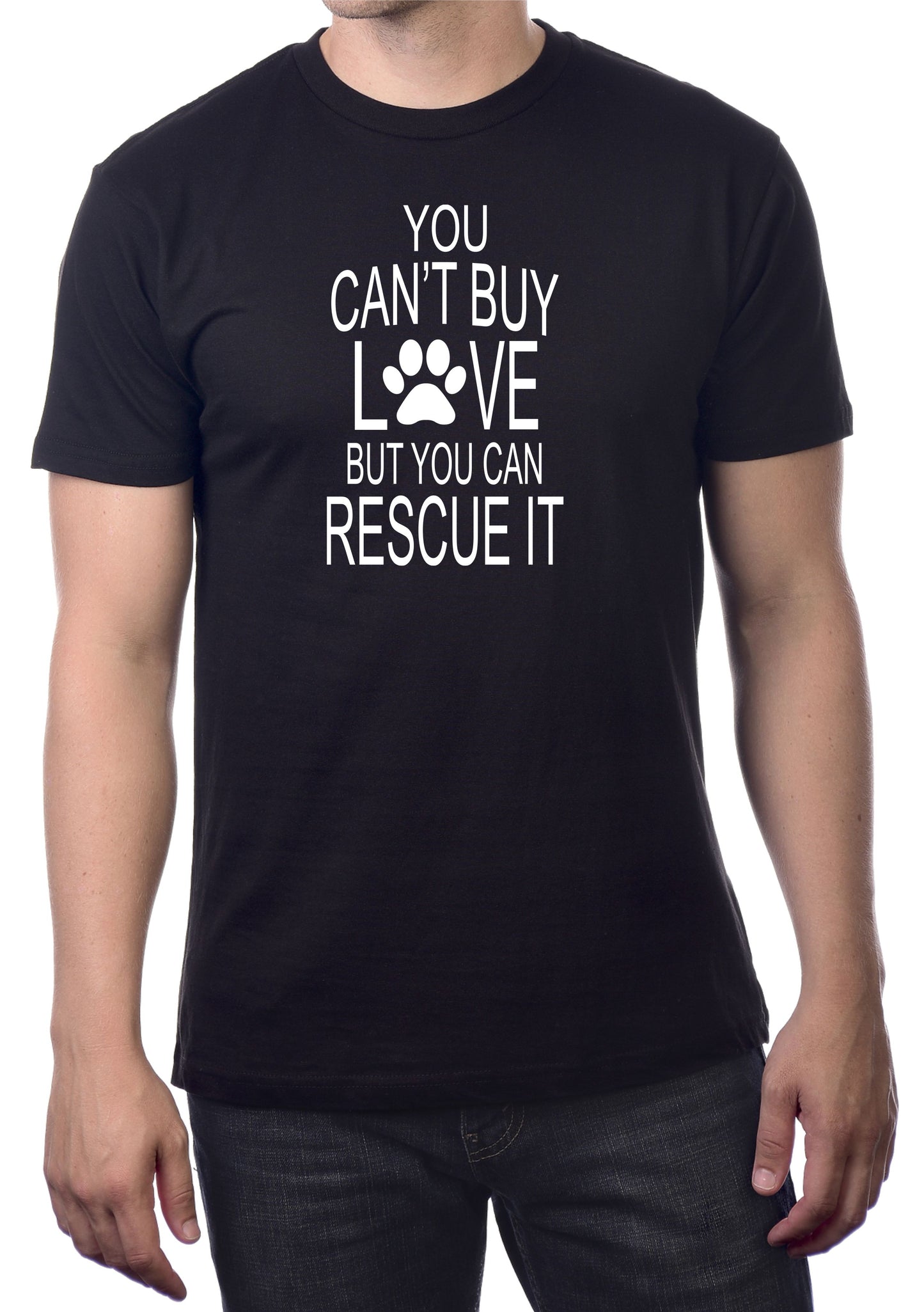 YOU CAN'T BUY LOVE BUT YOU CAN RESCUE IT