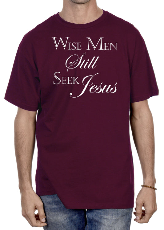 WISE MEN STILL SEEK JESUS