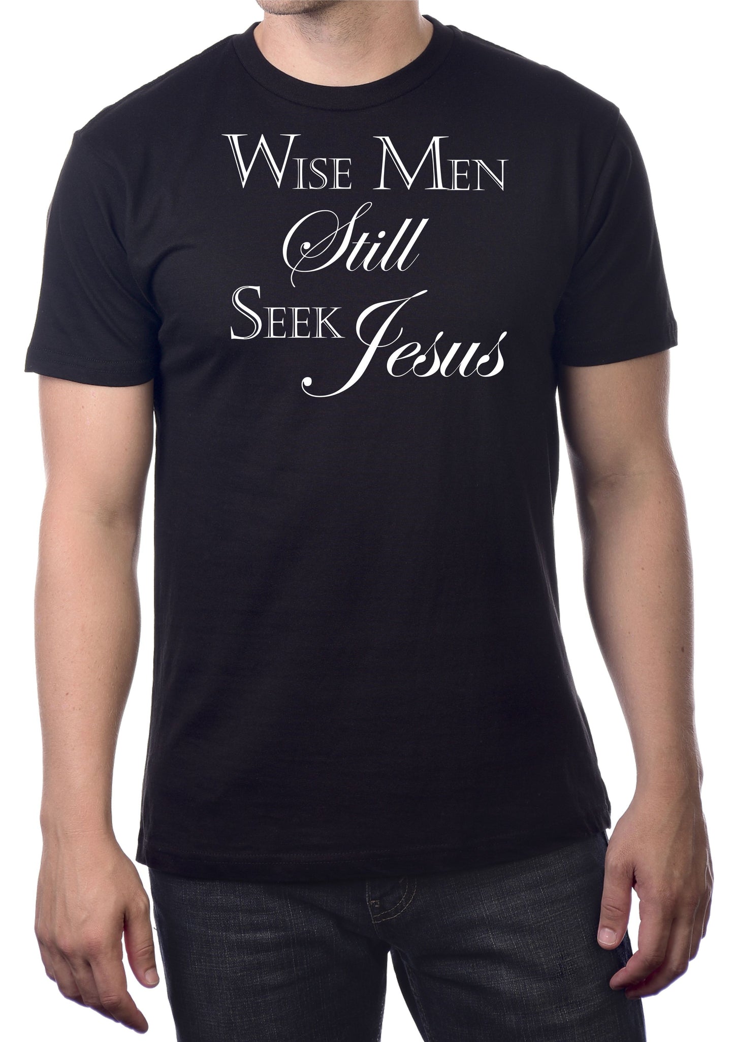 WISE MEN STILL SEEK JESUS